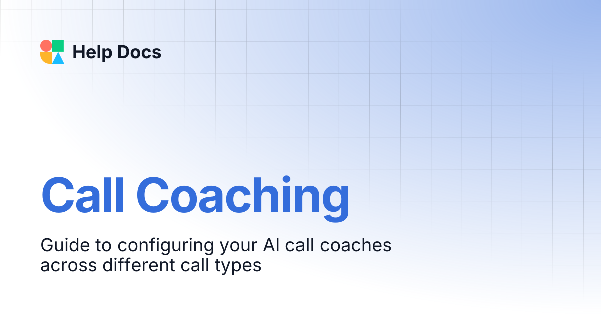 Call Coaching | Help Docs